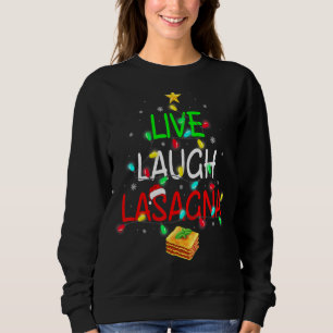Live Laugh Lasagna Funny Italiana Lasagna Christma T Shirt