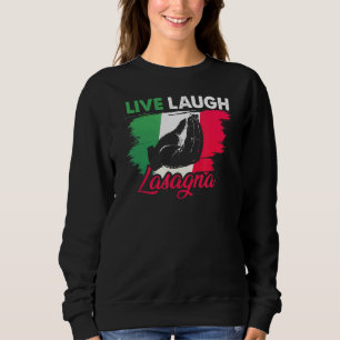 Live Laugh Lasagna Italiana Lasagna Italiana Hand T Shirt