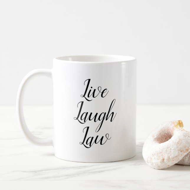 Live Laugh Law Kaffemugg (Med munk)