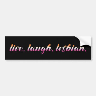Live Laugh-Lesbisk Bildekal