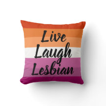 Live Laugh Lesbisk Pillow