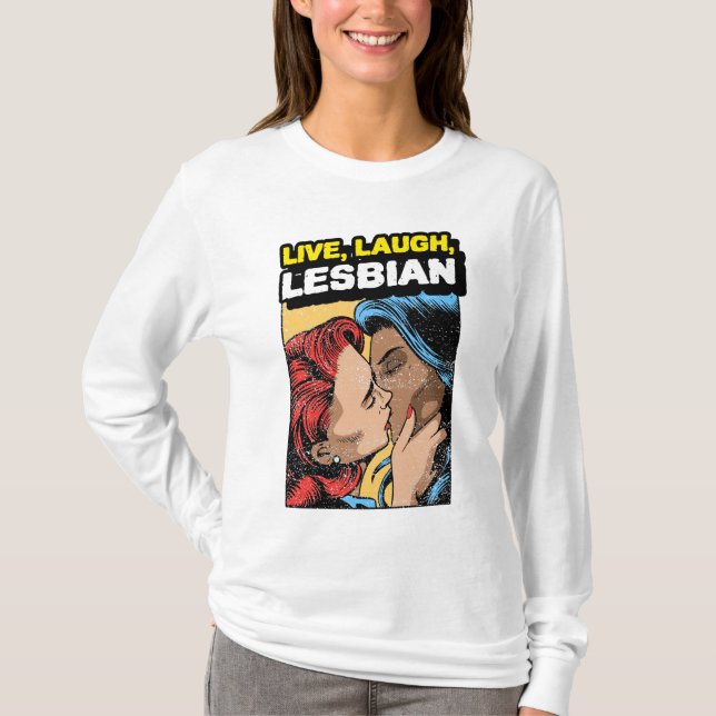 Live Laugh-Lesbisk T Shirt (Framsida)