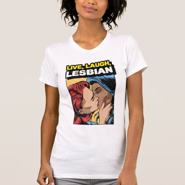 Live Laugh-Lesbisk T Shirt (Framsida)