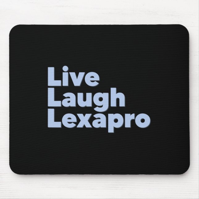 Live Laugh Lexapro Musmatta (Framsidan)