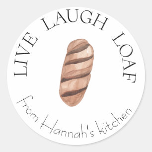 Live Laugh Loaf Bread Bakers etikett