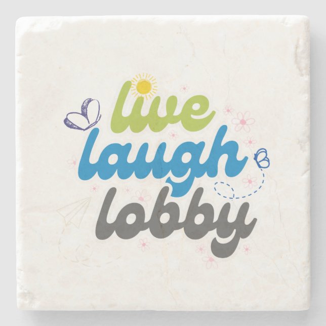 Live Laugh Lobby Underlägg (Framsidan)