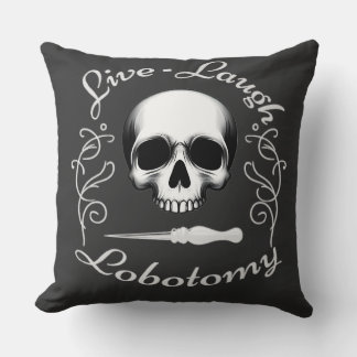 Live Laugh Lobotomy Dekorativ kudde