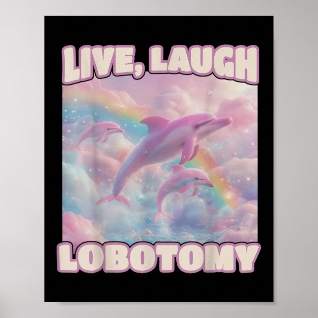 Live Laugh Lobotomy Funny Dolphin Groovy Poster (Framsidan)
