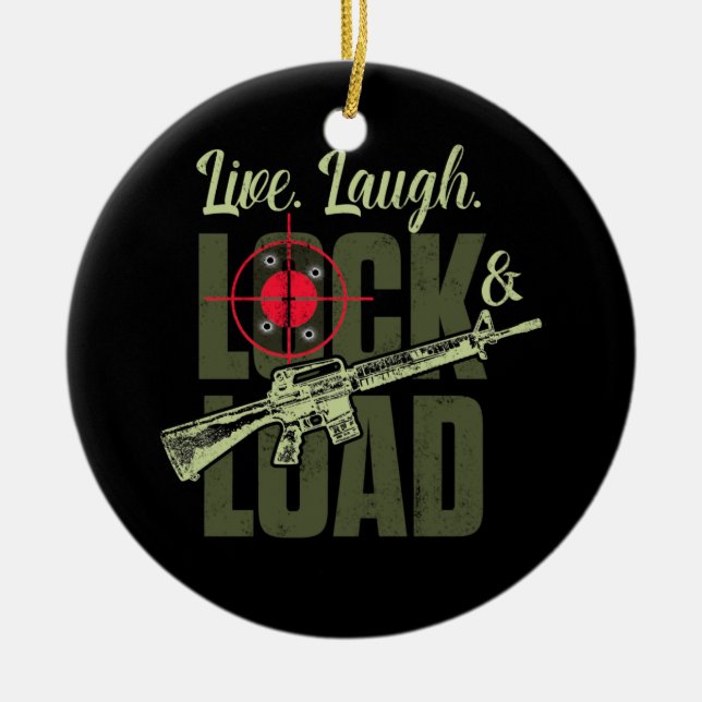 Live Laugh Lock and Load Gun Julgransprydnad Keramik (Framsidan)