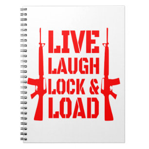 Live Laugh Lock & Load #USAPatriotGraphics © Anteckningsbok