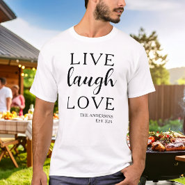 Live Laugh Love Namn Etablerat  T Shirt