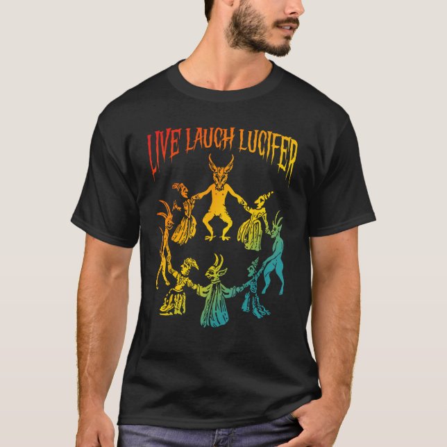 Live Laugh Lucifer Horror Satanic Demon Devi T Shirt (Framsida)