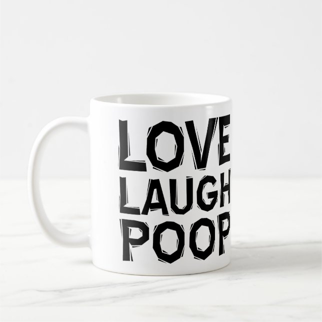 Live Laugh Poop Funny Mug eller Resemugg Citat Kaffemugg (Vänster)