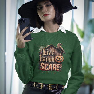 Live Laugh Skrämmer Funny Halloween Sweatshirt T Shirt