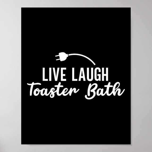 Live Laugh Toaster Bath Inspirational Life Kärlek Poster (Framsidan)
