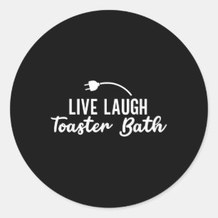 Live Laugh Toaster Bath Inspirational Life Kärlek Runt Klistermärke