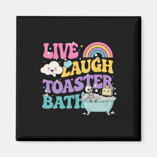 Live Laugh Toaster Th Funny Skeleton Meme Mörk Hum Magnet