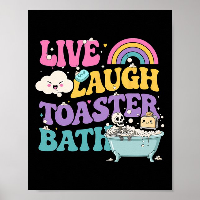 Live Laugh Toaster Th Funny Skeleton Meme Mörk Hum Poster (Framsidan)