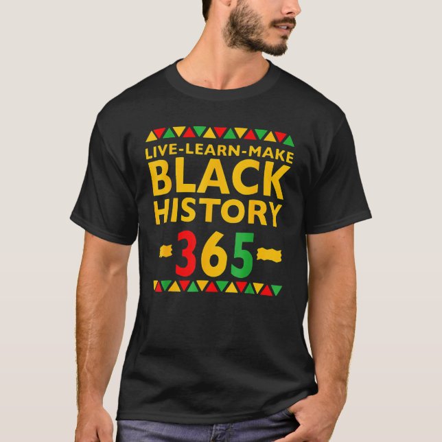 Live Learn Make Black History Month Curly Natural  T Shirt (Framsida)