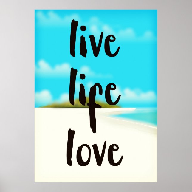 Live Life Kärlek inspirationcitat Poster (Framsidan)