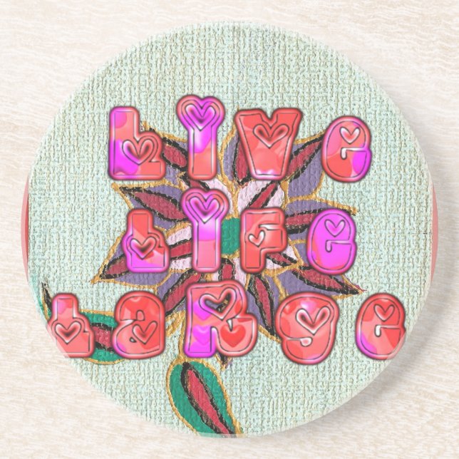 "Live Life Large" Art-utskrift Underlägg Sandsten (Framsidan)