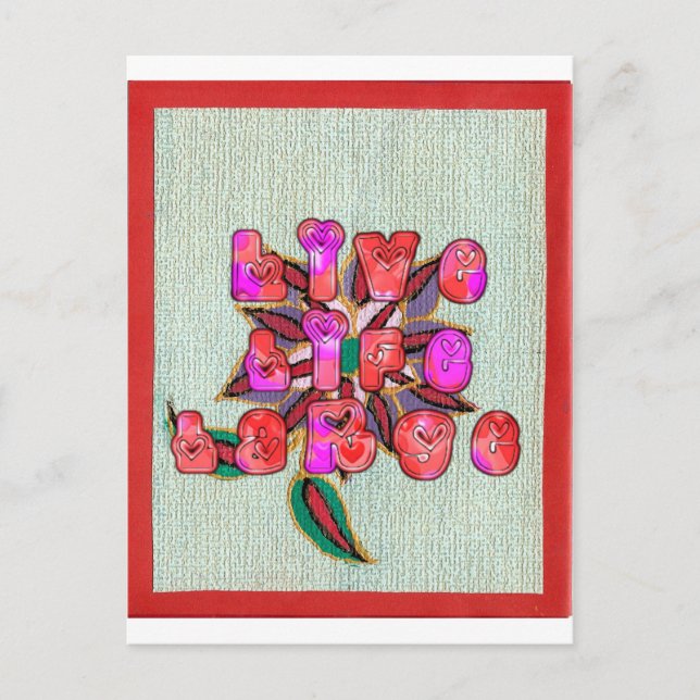 "Live Life Large" Art-utskrift Vykort (Framsida)