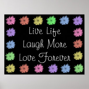 Live Life Laugh More Kärlek Forever Poster