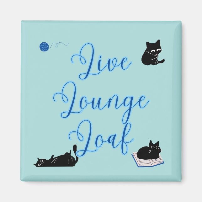 Live Lounge Loaf Katter Magnet (Framsidan)