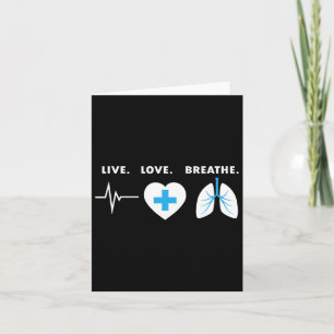 Live Love Breathe - Respirator Terapetiker Present Kort