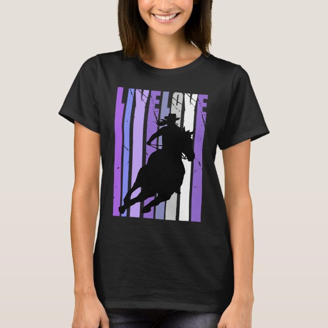 Live Love Cowgirl Rodeo Barrel Racing Horse Riding T Shirt (Framsida)