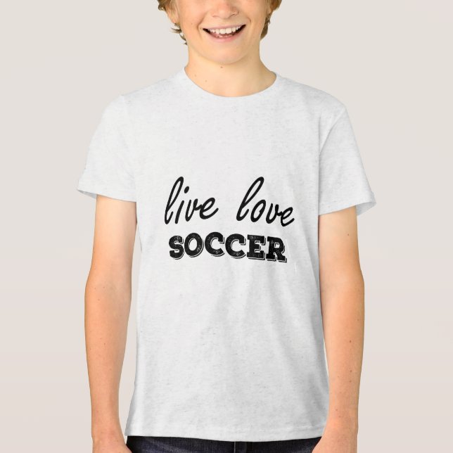 Live Love Soccer T Shirt (Framsida)