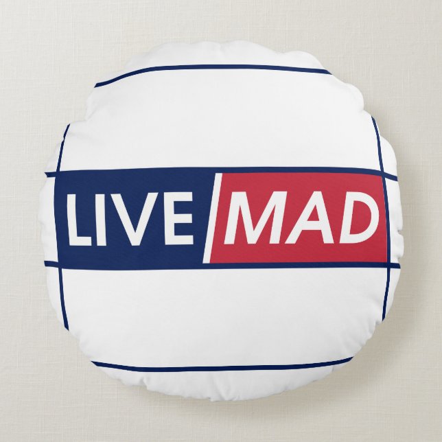 LIVE MAD – Bold Motivational Round Pillow (White) Rund Kudde (Framsidan)