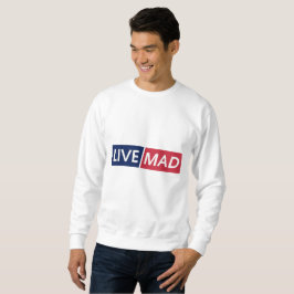 LIVE MAD – Djärv Minimal Modern Typsnittsdesign Lång Ärmad Tröja