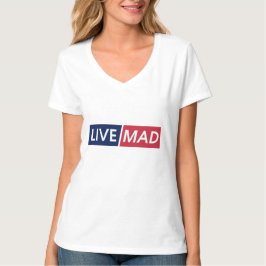 LIVE MAD – Djärv Minimal Modern Typsnittsdesign T Shirt