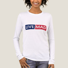 LIVE MAD – Djärv Minimal Modern Typsnittsdesign T Shirt