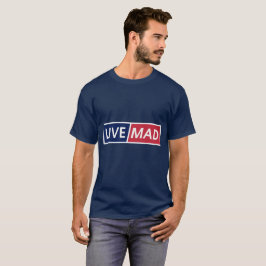 LIVE MAD – Djärv Minimal Modern Typsnittsstil B T Shirt