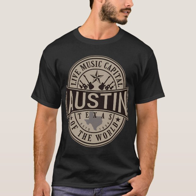 Live Music Capital of the World Austin Texas T Shirt (Framsida)
