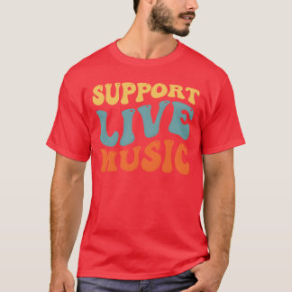 Live Music Support-vän T Shirt