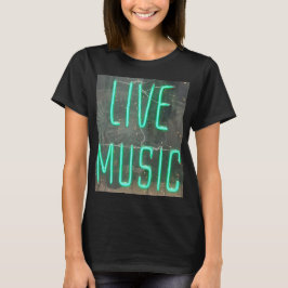 Live Music T Shirt