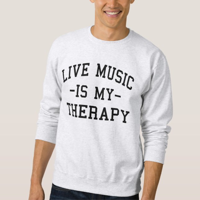 Live Musik är Min Terapi För Musikälskare  Lång Ärmad Tröja (Framsida)