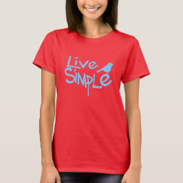 Live Simple T Shirt