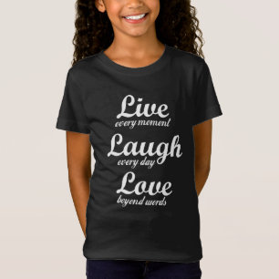 live, skratt, kärlek - tre vackra ord t shirt