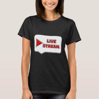 Live Streaming Streamer (direktuppspelning) T Shirt