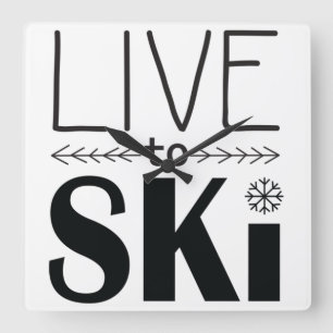 Live till Ski-klocka Fyrkantig Klocka