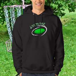Live to Disk, Disk Golfing Hoodie
