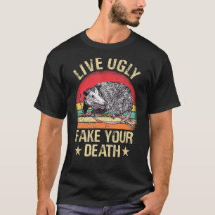 Live Ugly Fake Your Death Retro Vintage Opossum Fu T Shirt