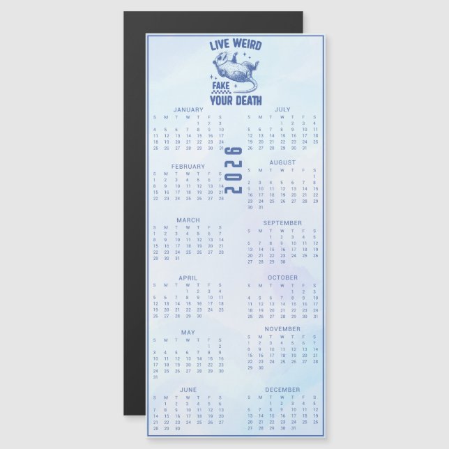 Live Weird Fake Your Death 2026 BlueCalendar (Fram/baksida)