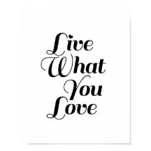 Live What - Motivering Quote Print in White