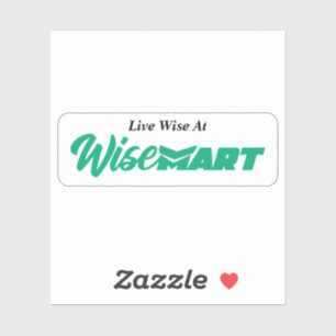 "Live Wise at WiseMart" - Anteckning Klistermärken