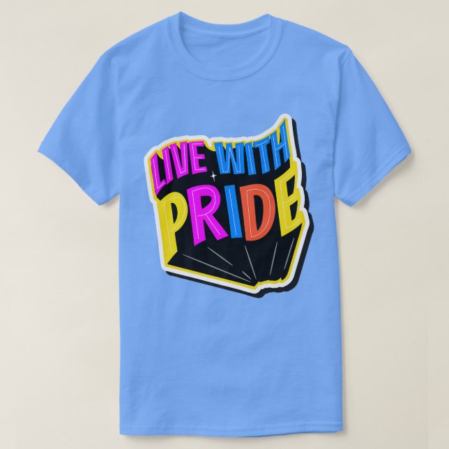 Live with Pride LGBTQ Pride Month  T Shirt (Design framsida)